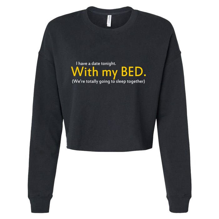 I Have A Date Tonight Cropped Pullover Crew