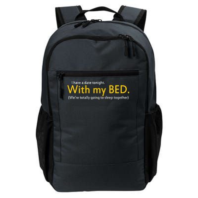 I Have A Date Tonight Daily Commute Backpack