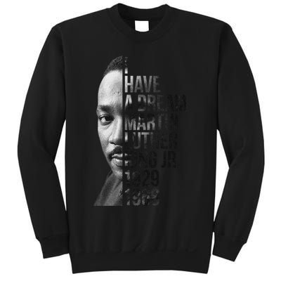 I Have a Dream Martin Luther King Jr. 1929-1968 Sweatshirt