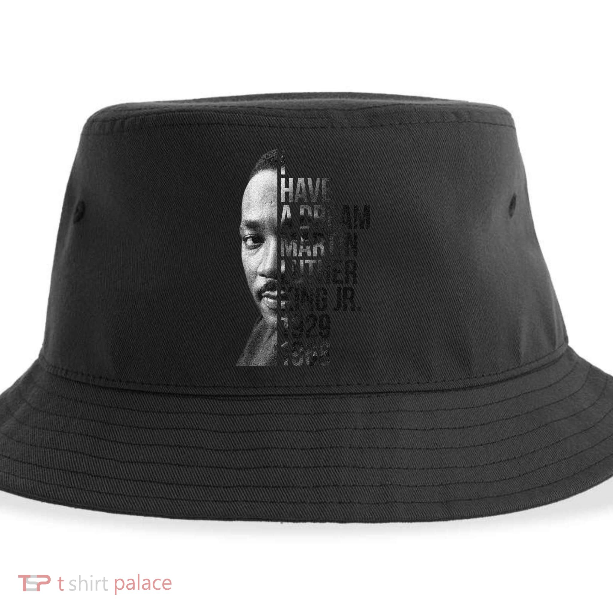 I Have a Dream Martin Luther King Jr. 1929-1968 Sustainable Bucket Hat