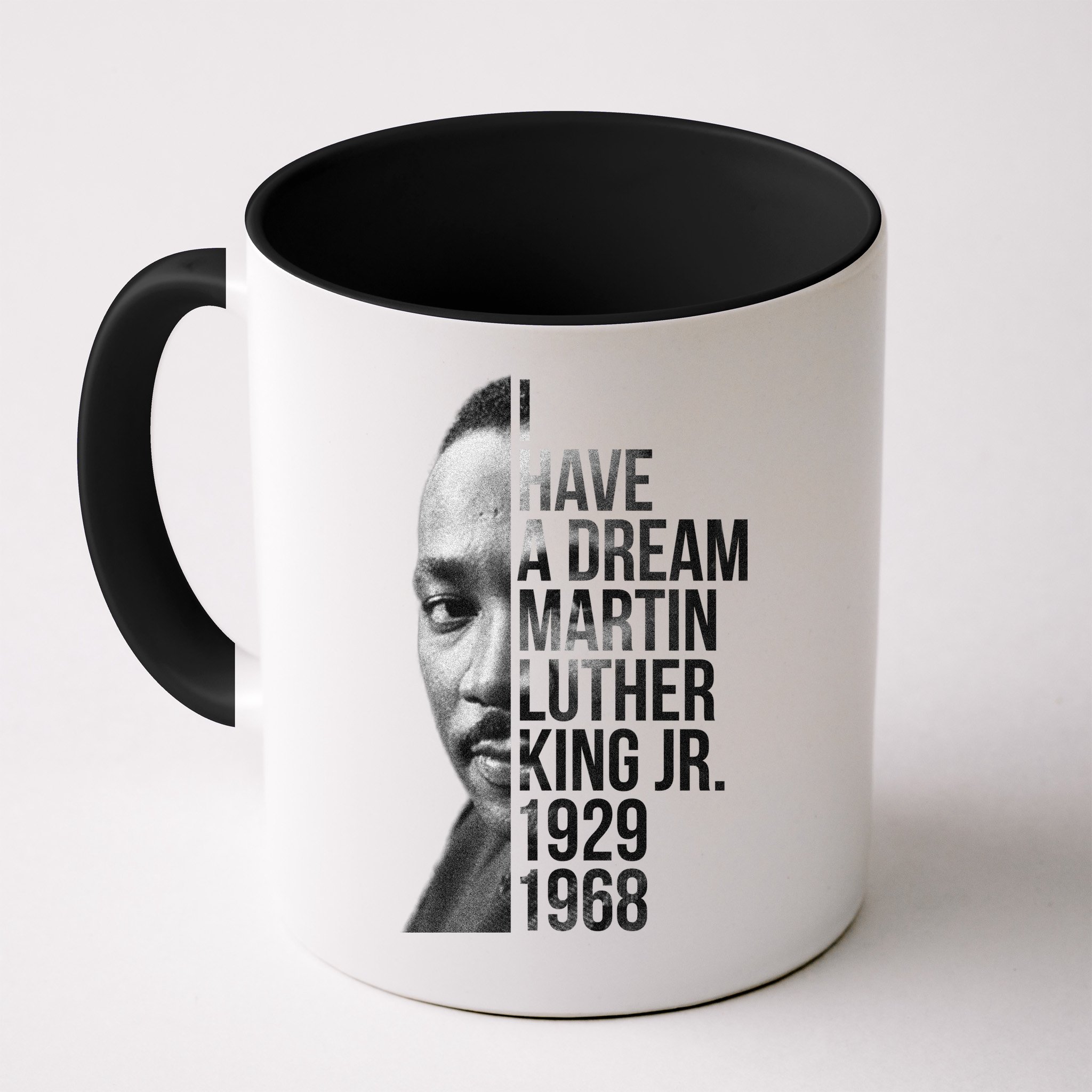 I Have a Dream Martin Luther King Jr. 1929-1968 Mug