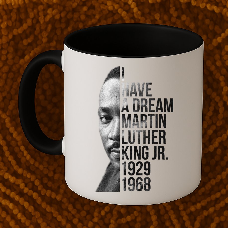 I Have a Dream Martin Luther King Jr. 1929-1968 Mug