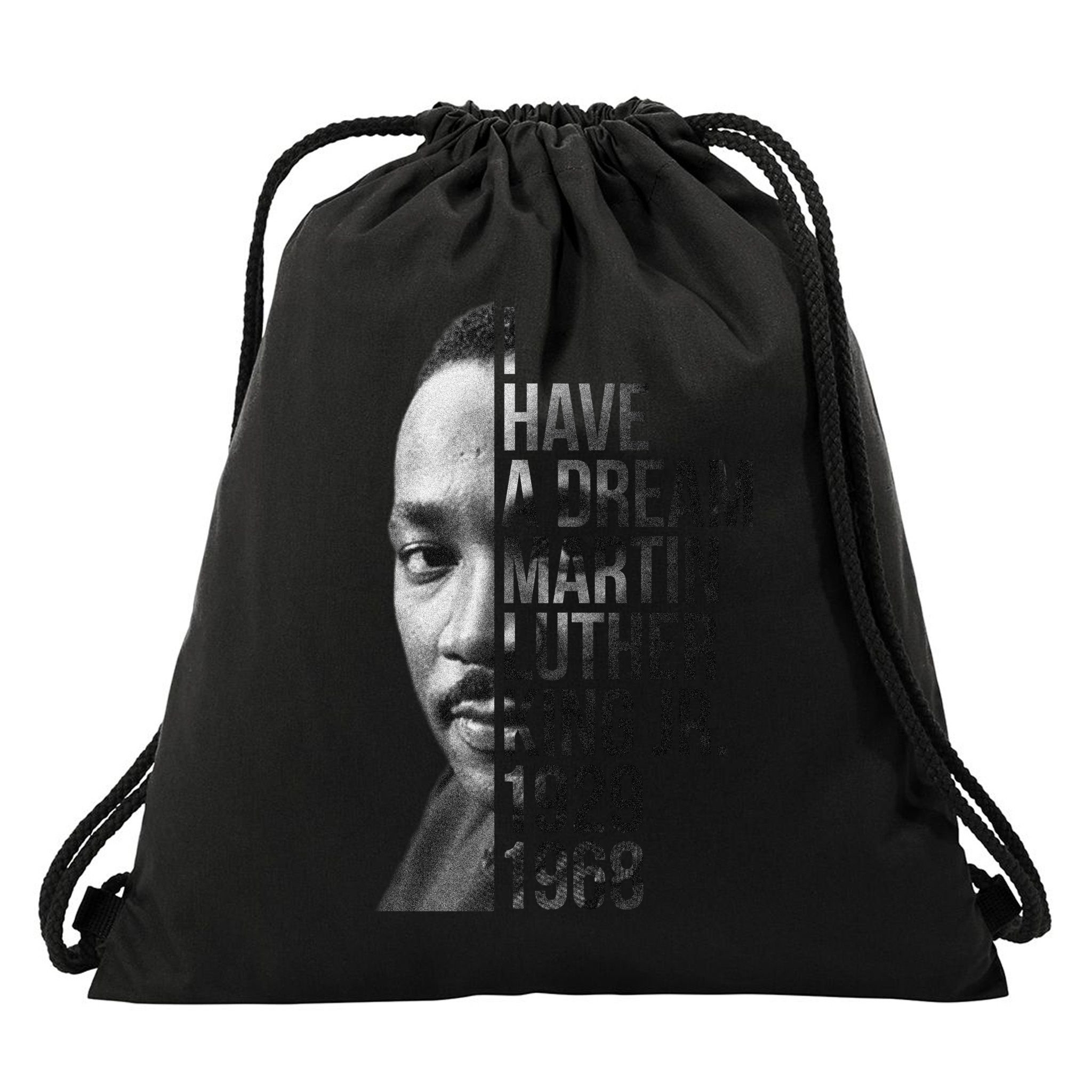 I Have a Dream Martin Luther King Jr. 1929-1968 Drawstring Bag