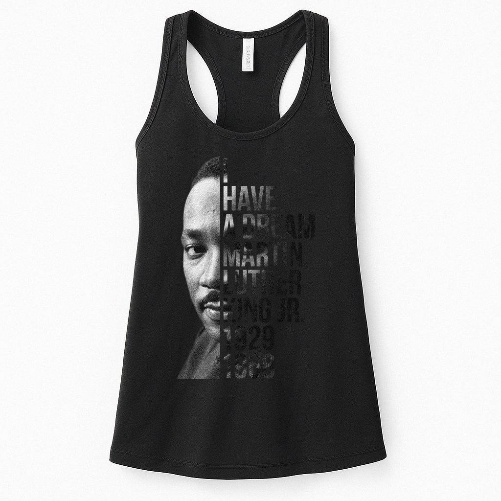I Have a Dream Martin Luther King Jr. 1929-1968 Womens Tank Top