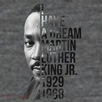 I Have a Dream Martin Luther King Jr. 1929-1968 T-Shirt