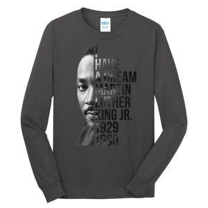 I Have a Dream Martin Luther King Jr. 1929-1968 Tall Long Sleeve T-Shirt