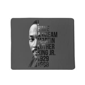 I Have a Dream Martin Luther King Jr. 1929-1968 Mousepad