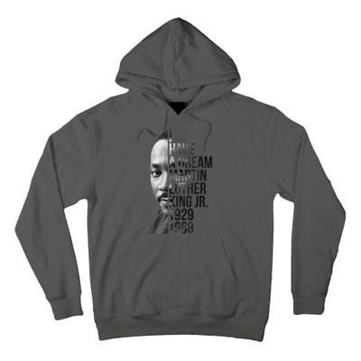 I Have a Dream Martin Luther King Jr. 1929-1968 Tall Hoodie