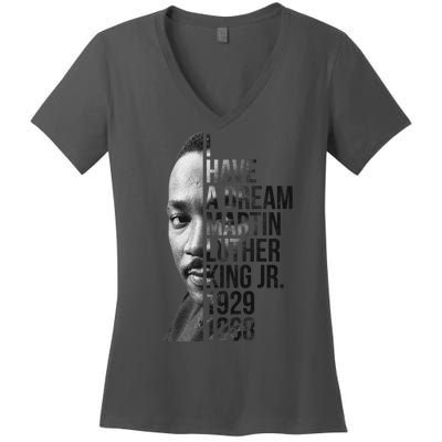 I Have a Dream Martin Luther King Jr. 1929-1968 Women's V-Neck T-Shirt