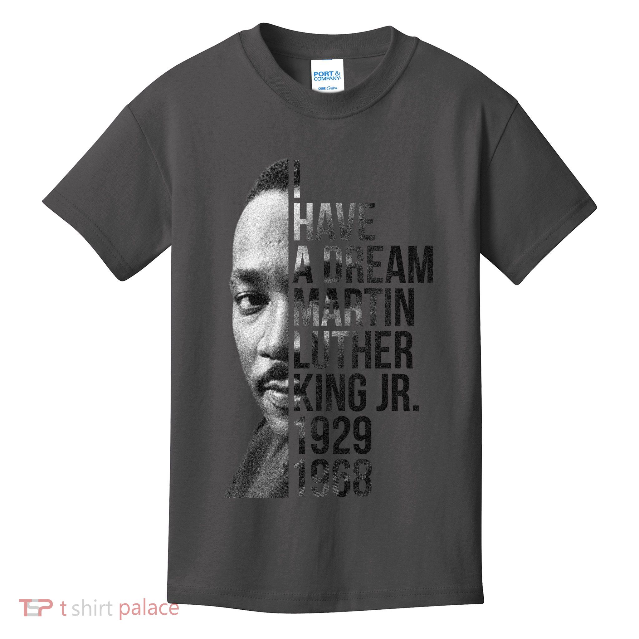I Have a Dream Martin Luther King Jr. 1929-1968 Kids T-Shirt