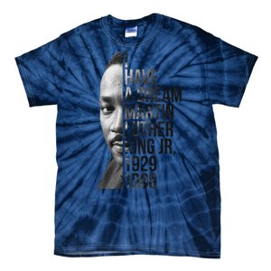 I Have a Dream Martin Luther King Jr. 1929-1968 Tie-Dye T-Shirt