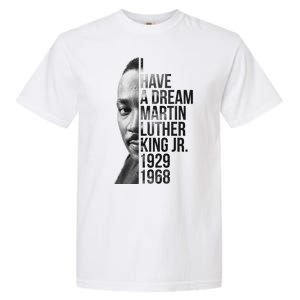 I Have a Dream Martin Luther King Jr. 1929-1968 Garment-Dyed Heavyweight T-Shirt