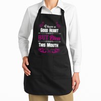 I Have A Good Heart But Bless This Mouth Apron