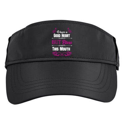 I Have A Good Heart But Bless This Mouth Adult Drive Performance Visor