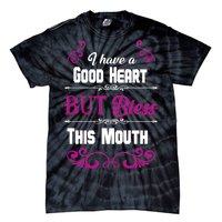 I Have A Good Heart But Bless This Mouth Tie-Dye T-Shirt