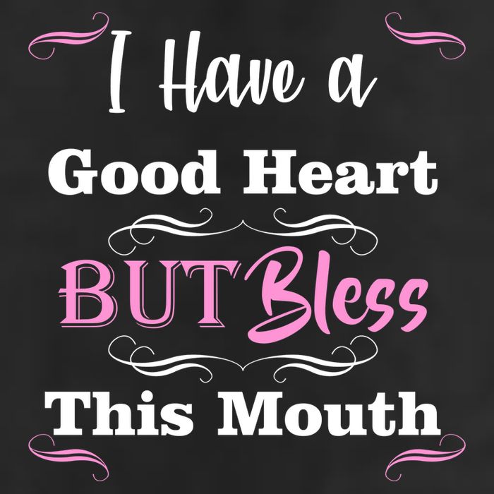 I Have A Good Heart But Bless This Mouth1 Tumbler