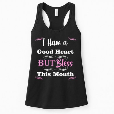 I Have A Good Heart But Bless This Mouth1 Womens Tank Top