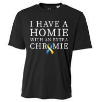 I Have A Homie With An Extra Chromie Cooling Performance Crew T-Shirt