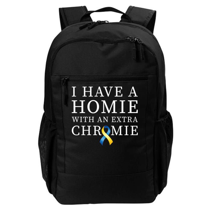 I Have A Homie With An Extra Chromie Daily Commute Backpack