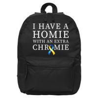 I Have A Homie With An Extra Chromie 16 in Basic Backpack