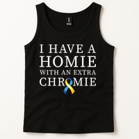 I Have A Homie With An Extra Chromie Tank Top