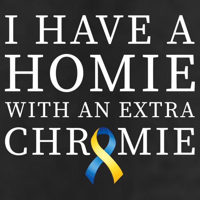 I Have A Homie With An Extra Chromie Golf Towel