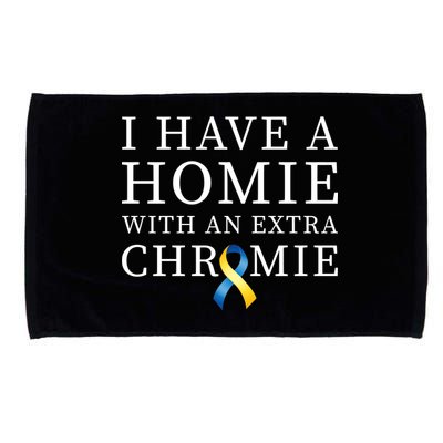 I Have A Homie With An Extra Chromie Microfiber Hand Towel