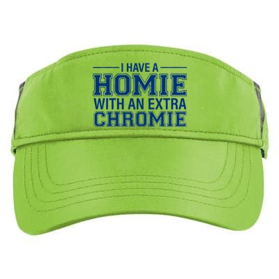 I Have A Homie With An Extra Chromie Down Syndrome Adult Drive Performance Visor