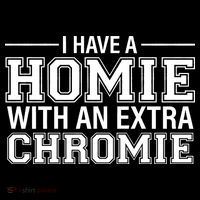 I Have A Homie With An Extra Chromie Down Syndrome Performance Shirt
