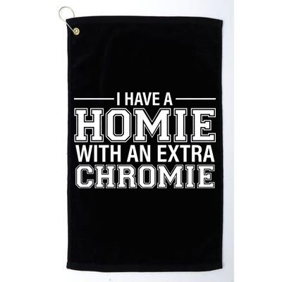 I Have A Homie With An Extra Chromie Down Syndrome Golf Towel