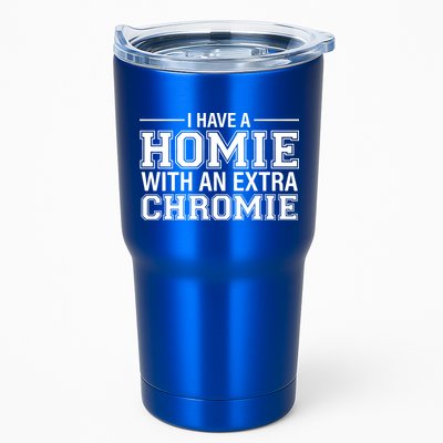 I Have A Homie With An Extra Chromie Down Syndrome Tumbler