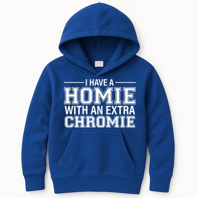 I Have A Homie With An Extra Chromie Down Syndrome Kids Hoodie
