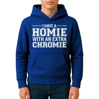 I Have A Homie With An Extra Chromie Down Syndrome Kids Hoodie