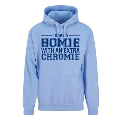 I Have A Homie With An Extra Chromie Down Syndrome Unisex Surf Hoodie