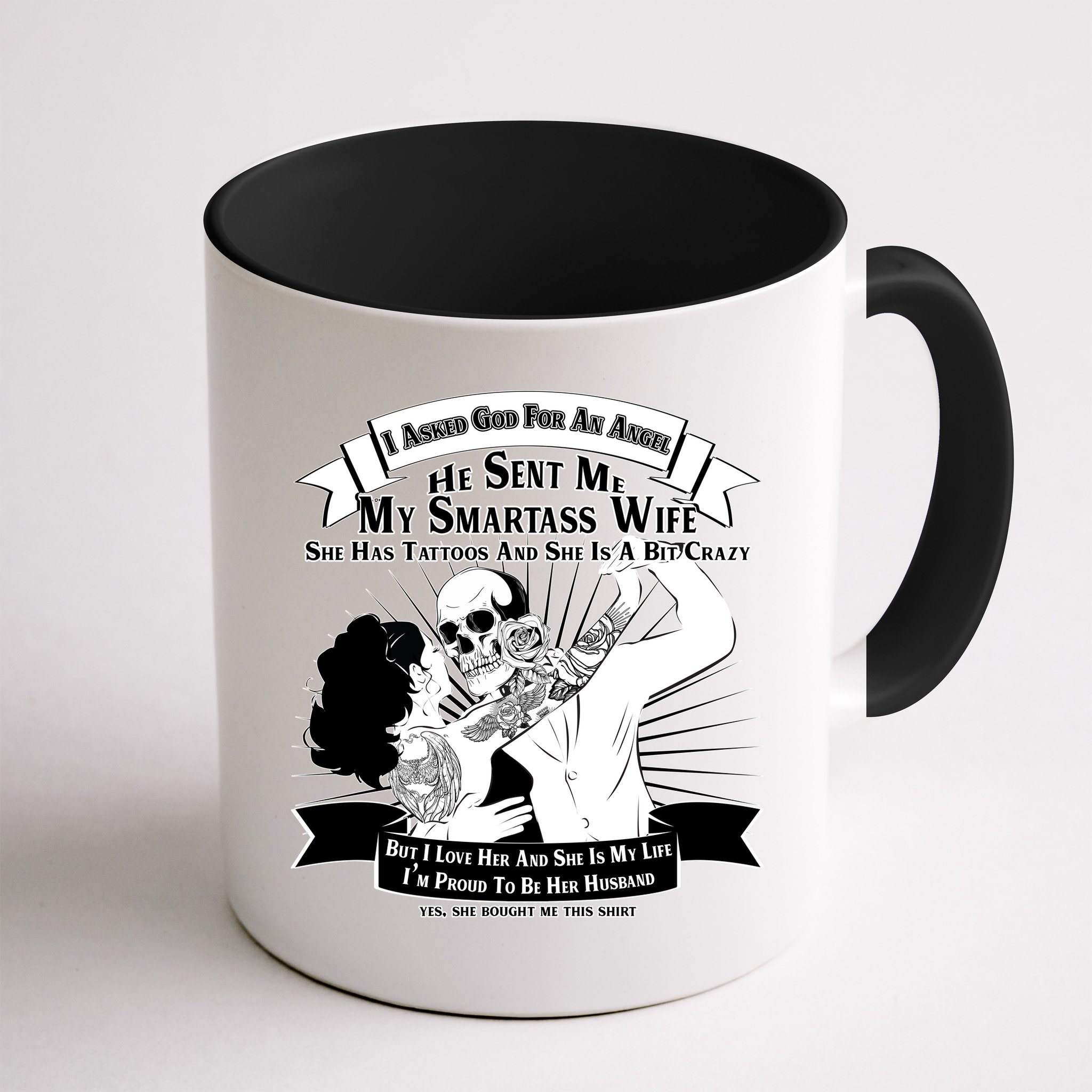 I Have A My Smartass Tattooed Wife  Mug