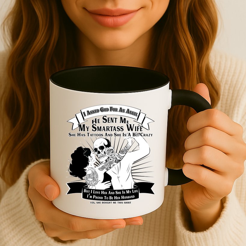 I Have A My Smartass Tattooed Wife  Mug