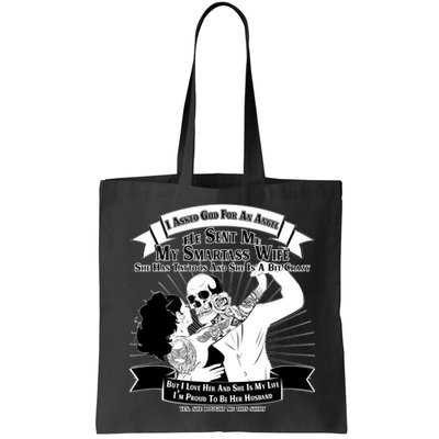 I Have A My Smartass Tattooed Wife  Bag