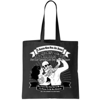 I Have A My Smartass Tattooed Wife  Tote Bag