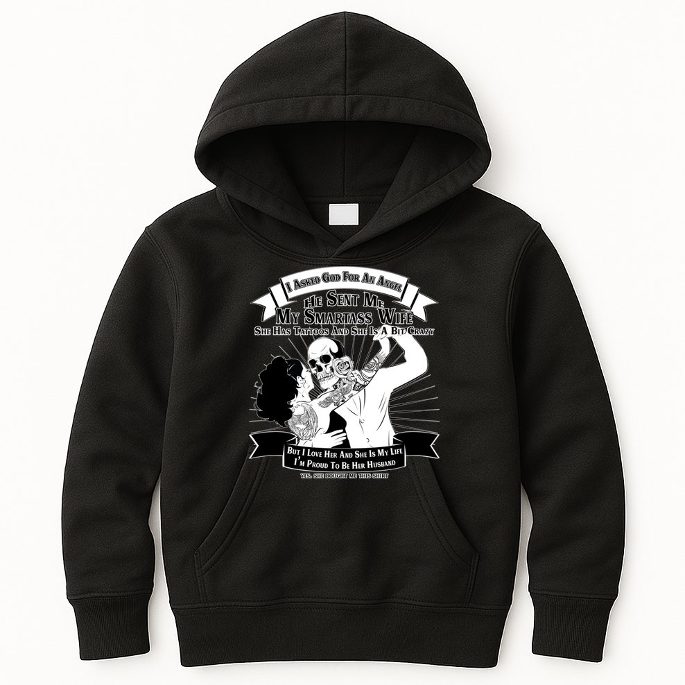 I Have A My Smartass Tattooed Wife  Kids Hoodie
