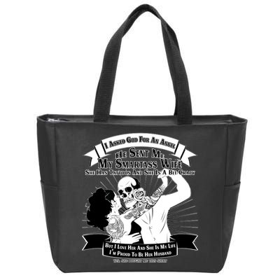 I Have A My Smartass Tattooed Wife  Zip Tote Bag