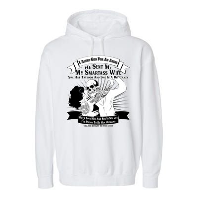 I Have A My Smartass Tattooed Wife  Garment-Dyed Fleece Hoodie