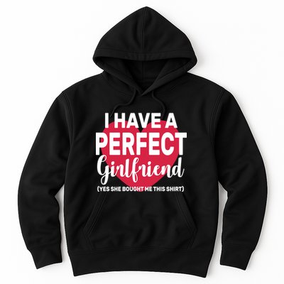 I Have A Perfect Girlfriend Yes She Bought Me This Hoodie