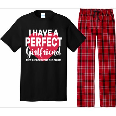 I Have A Perfect Girlfriend Yes She Bought Me This Pajama Set