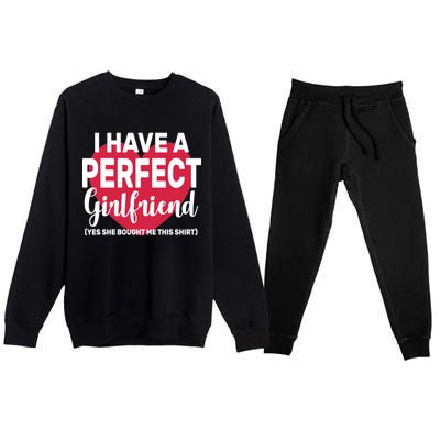 I Have A Perfect Girlfriend Yes She Bought Me This Premium Crewneck Sweatsuit Set