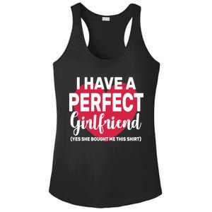 I Have A Perfect Girlfriend Yes She Bought Me This Ladies PosiCharge Competitor Racerback Tank