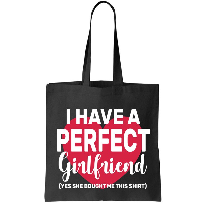 I Have A Perfect Girlfriend Yes She Bought Me This Bag
