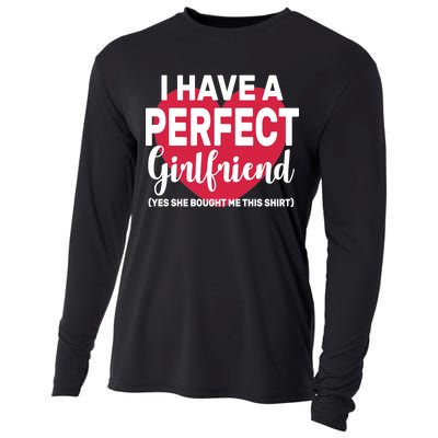 I Have A Perfect Girlfriend Yes She Bought Me This Cooling Performance Long Sleeve Crew