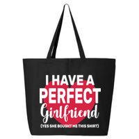 I Have A Perfect Girlfriend Yes She Bought Me This 25L Jumbo Tote
