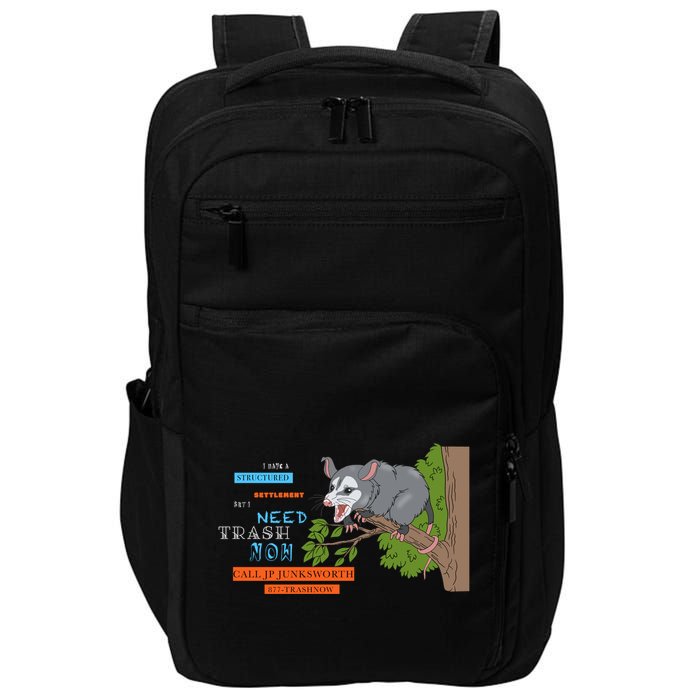 I Have A Structured Settlement Need Trash Now Funny Impact Tech Backpack