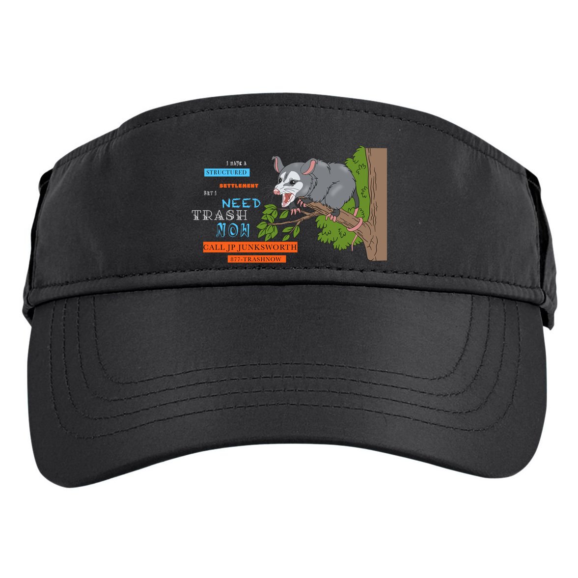 I Have A Structured Settlement Need Trash Now Funny Adult Drive Performance Visor
